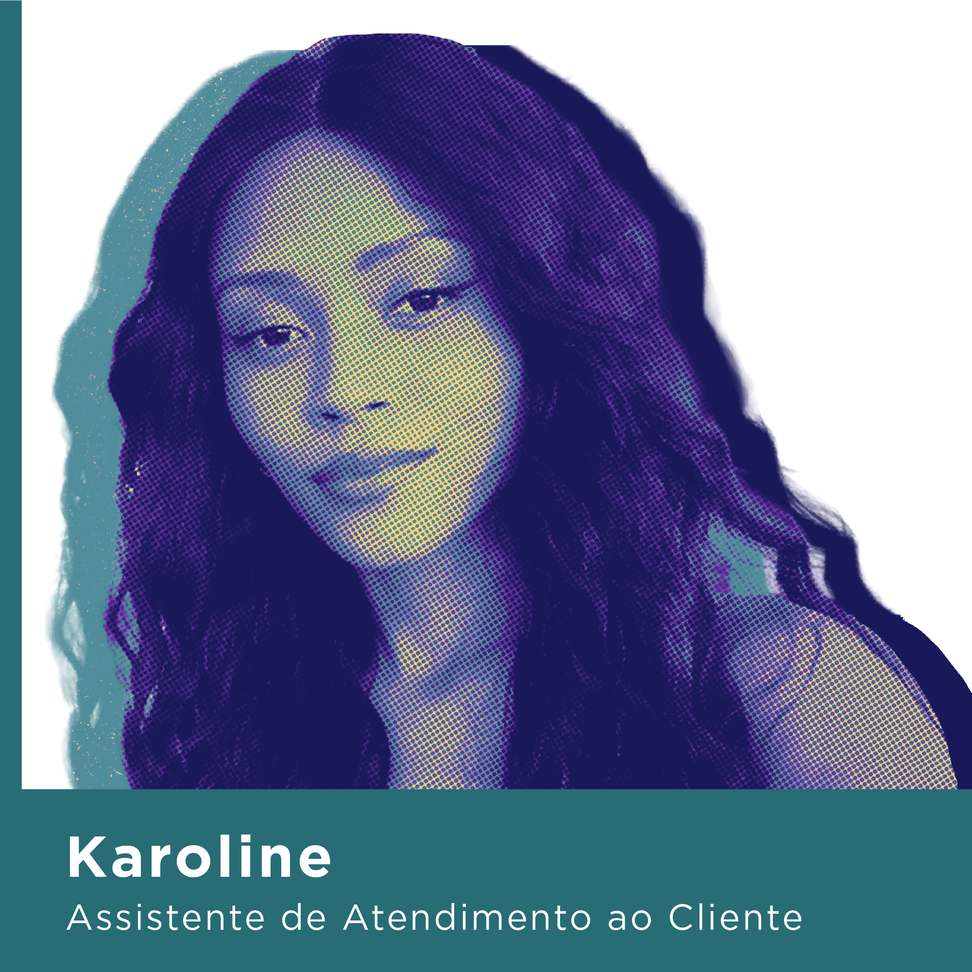 Karoline Assistente de Atendimento ao Cliente
